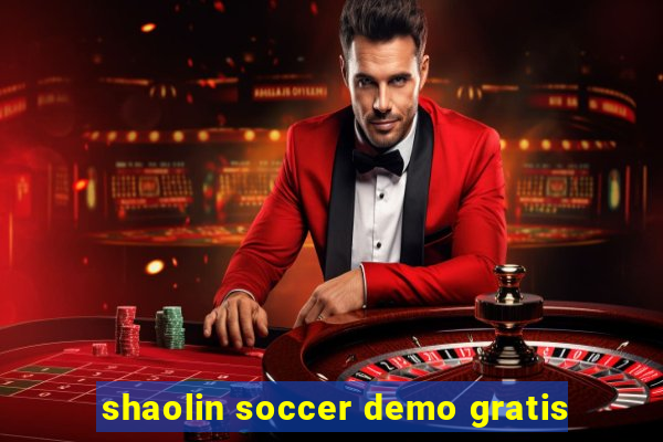 shaolin soccer demo gratis